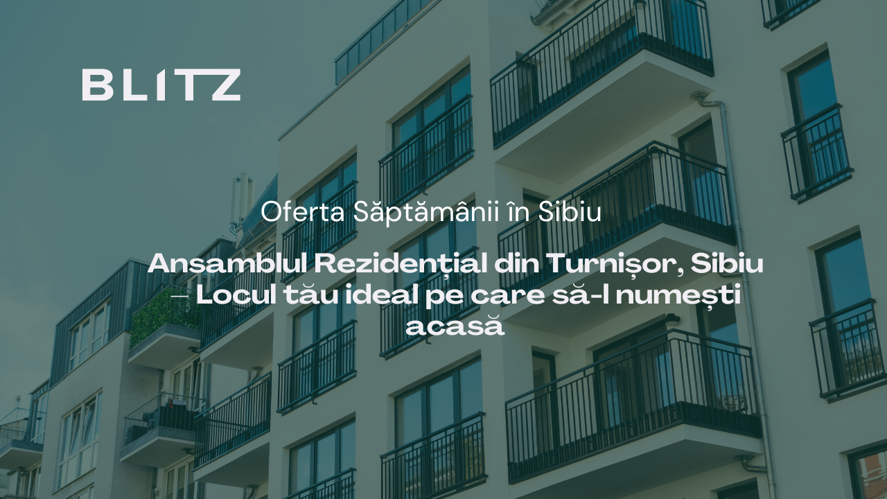 Turnișor, Sibiu – Locul ideal pe care să-l numești acasă!