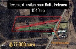 Teren extravilan, 1540 mp - zona Balta Feleacu