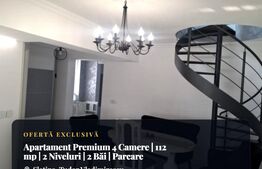 Apartament Premium 4 Camere | 112 mp | 2 Niveluri | 2 Băi | Parcare